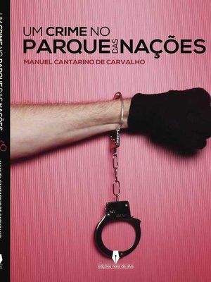 cover image of UM CRIME NO PARQUE DAS NAÇÕES